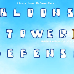 Bloons Tower Defense 3