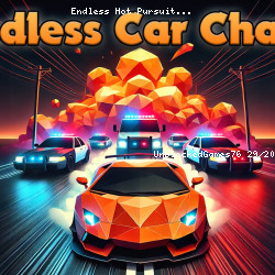 Endless Hot Pursuit